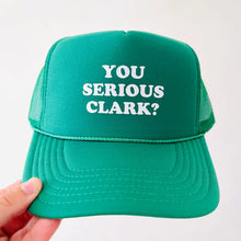 You Serious Clark? Trucker Hat